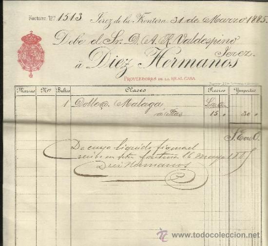 Fatture antiche: FACTURA DE DIEZ HERMANOS. PROVEEDORES DE LA CASA REAL. JEREZ DE LA FRONTERA. C&Aacute;DIZ. 1885