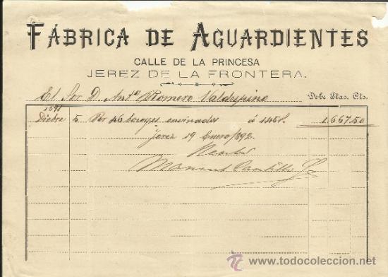 Alte Rechnungen: FACTURA DE F&Aacute;BRICA DE AGUARDIENTES. CALLE DE LA PRINCESA. JEREZ DE LA FRONTERA C&Aacute;DIZ. 1892