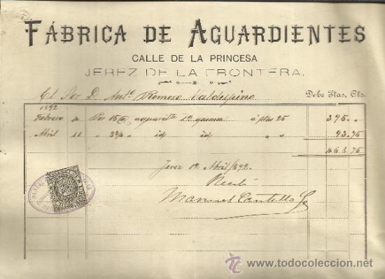 Alte Rechnungen: FACTURA DE F&Aacute;BRICA DE AGUARDIENTES. CALLE DE LA PRINCESA. JEREZ DE LA FRONTERA C&Aacute;DIZ. 1892