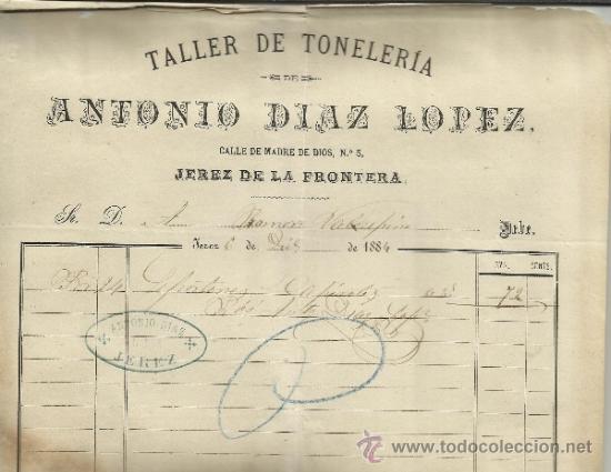 Alte Rechnungen: FACTURA DE ANTONIO DIAZ LOPEZ. TALLER DE TONELER&Iacute;A. JEREZ DE LA FRONTERA. C&Aacute;DIZ. 1884