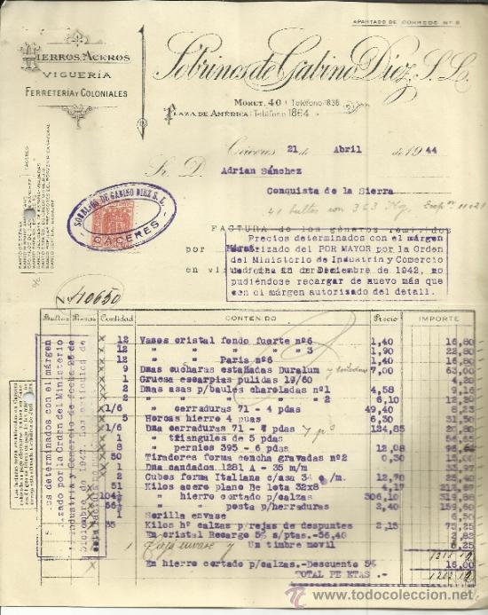 Fatture antiche: FACTURA DE SOBRINOS DE GABINO D&Iacute;EZ. S.L. HIERROS Y ACEROS. C&Aacute;CERES. 1944