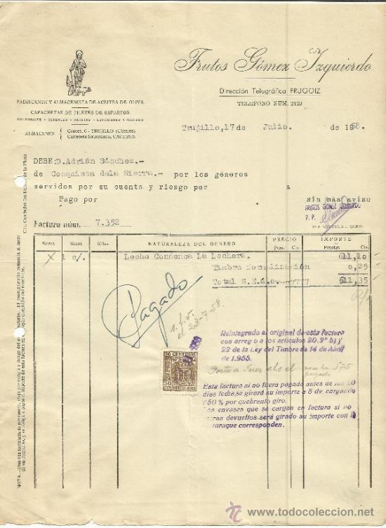 Fatture antiche: FACTURA DE FRUTOS G&Oacute;MEZ IZQUIERDO. FABRICANTE DE ACEITES DE OLIVA. TRUJILLO. C&Aacute;CERES. 1958