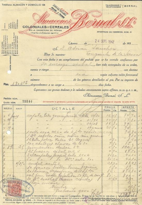 Fatture antiche: FACTURA DE ALMACENES BERNAL S.L. COLONIALES Y CEREALES. C&Aacute;CERES. 1942
