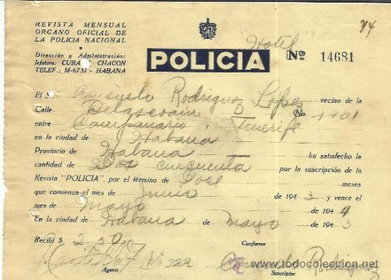 Factures anciennes: FACTURA POR SUSCRIPCI&Oacute;N A LA REVISTA MENSUAL DE LA POLICIA NACIONAL. HABANA. CUBA. 1943