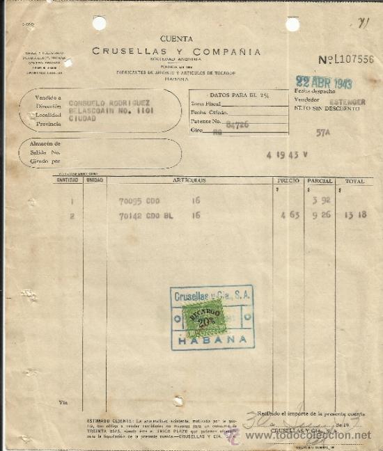 Factures anciennes: FACTURA DE CRUSELLAS Y COMPA&Ntilde;&Iacute;A. FABRICANTE DE JABONES Y ART&Iacute;CULOS DE TOCADOR. HABANA. CUBA. 1943