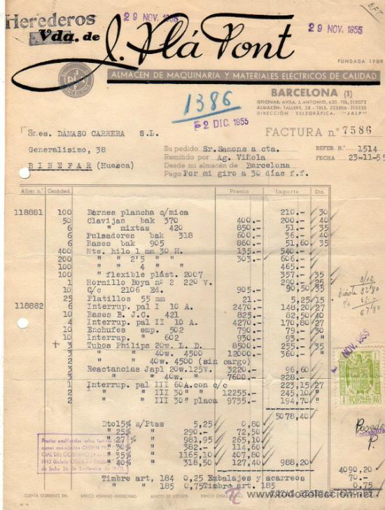 Factures anciennes: FACTURA DE VDA. DE J. PL&Aacute; PONT. ALMACEN DE MAQUINARIA Y MATERIALES EL&Eacute;CTRICOS. BARCELONA. 1955.
