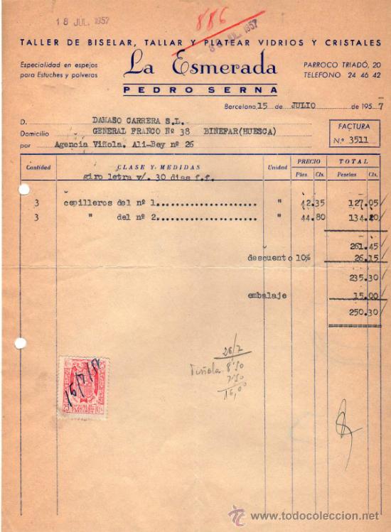 Factures anciennes: FACTURA DE LA ESMERADA. PEDRO SERNA,TALLER DE BISELAR TALLAR YPLATEAR VIDRIOS. BARCELONA . 1957.