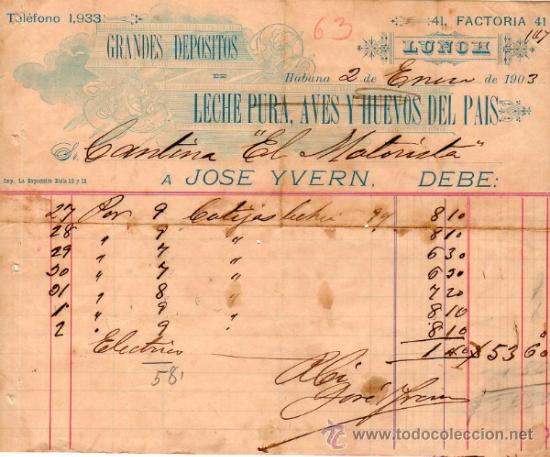 Alte Rechnungen: FACTURA DE JOSE YVERN, GRANDES DEPOSITOS DE LECHE PURA, AVES Y HUEVOS DEL PA&Iacute;S. HAVANA. 1903.