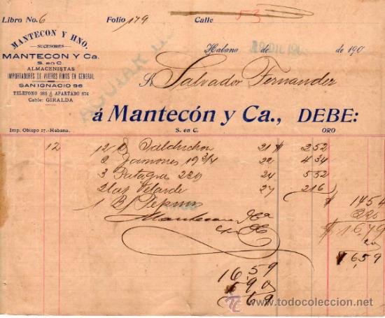 Alte Rechnungen: FACTURA DE MANTECON Y Ca. S. EN C. ALMACENISTAS. IMPORTADORES DE VIVERES FINOS.  HAVANA. 1900.