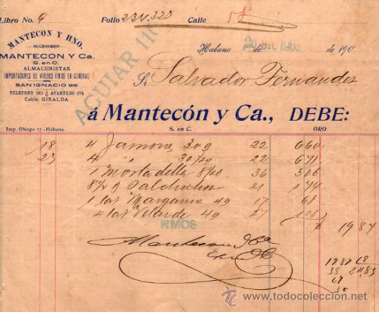 Alte Rechnungen: FACTURA DE MANTECON Y Ca. , S. EN C. ALMACENISTAS, IMPORTADORES DE VIVERES FINOS. HABANA. 1903.