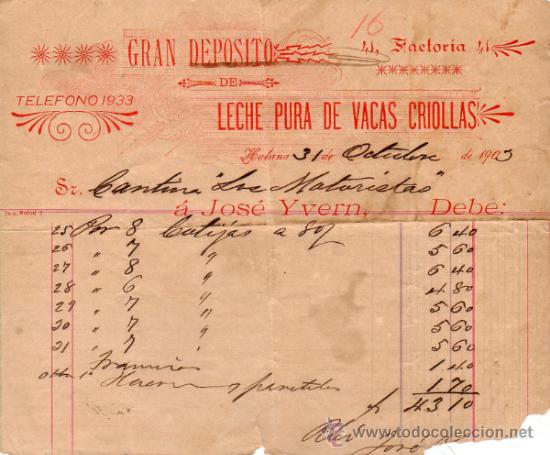 Alte Rechnungen: FACTURA DE JOS&Eacute; YVERN. GRAN DEPOSITO DE LECHE PURA DE VACAS CRIOLLAS. HABANA. 1903.