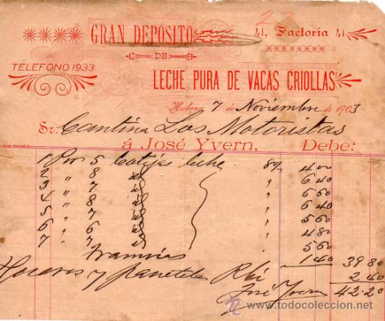 Facturas antiguas: FACTURA DE JOS&Eacute; YVERN. GRAND DEPOSITO DE LECHE PURA DE VACAS CRIOLLAS. HABANA. 1903.
