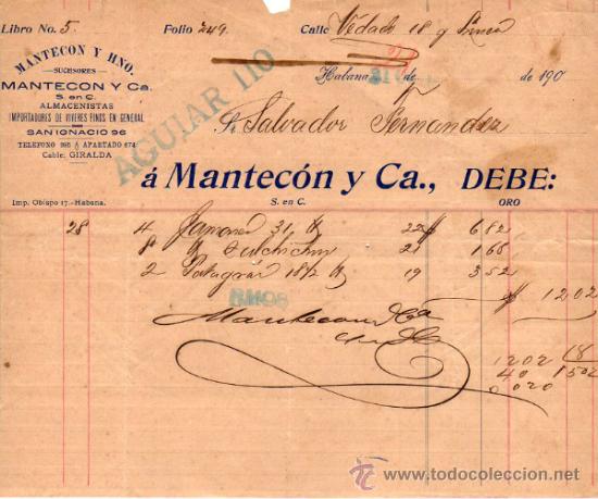Facturas antiguas: FACTURA DE MANTEC&Oacute;N Y CIA. , S. EN C. ALMACENISTAS, IMPORTADORES DE VIVERES FINOS. HABANA. 1903.