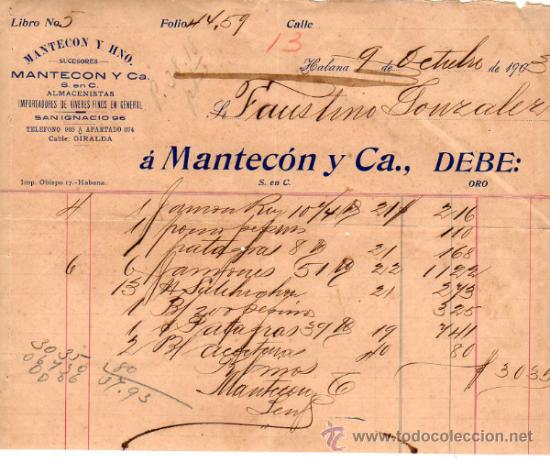 Facturas antiguas: FACTURA DE MANTEC&Oacute;N Y CIA. , S. EN C. ALMACENISTAS, IMPORTADORES DE VIVERES FINOS. HABANA. 1903.