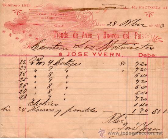 Facturas antiguas: FACTURA DE JOS&Eacute; YVERN. GRAN DEPOSITO DE LECHE PURA, TIENDA DE AVES Y HUEVOS DEL PAIS. HABANA. 1909.