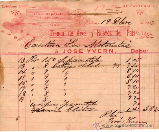 Facturas antiguas: FACTURA DE JOS&Eacute; YVERN. GRAN DEPOSITO DE LECHE PURA, TIENDA DE AVES Y HUEVOS DEL PAIS. HABANA. 1903.