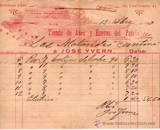 Facturas antiguas: FACTURA DE JOS&Eacute; YVERN. GRAN DEPOSITO DE LECHE PURA, TIENDA DE AVES Y HUEVOS DEL PAIS. HABANA. 1909.