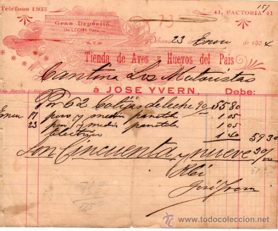 Facturas antiguas: FACTURA DE JOS&Eacute; YVERN. GRAN DEPOSITO DE LECHE PURA, TIENDA DE AVES Y HUEVOS DEL PAIS. HABANA. 1904.