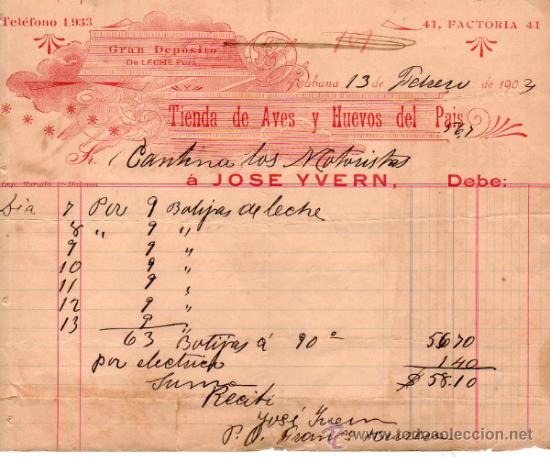 Facturas antiguas: FACTURA DE JOS&Eacute; YVERN. GRAN DEPOSITO DE LECHE PURA, TIENDA DE AVES Y HUEVOS DEL PAIS. HABANA. 1903.