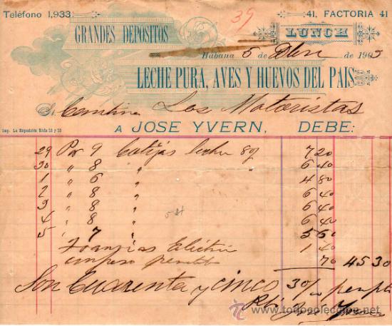 Facturas antiguas: FACTURA DE JOS&Eacute; YVERN. GRANDES DEPOSITOS DE LECHE PURA, AVES Y HUEVOS DEL PAIS. HABANA. 1909.