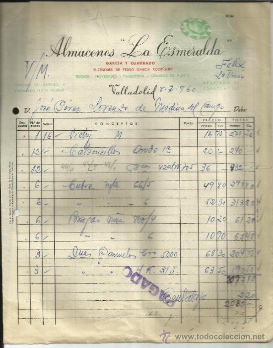 Factures anciennes: FACTURA DE ALMACENES LA ESMERALDA. GARC&Iacute;A Y CUADRADO. S. DE PEDRO GARC&Iacute;A RODR&Iacute;GUEZ. VALLADOLID. 1960