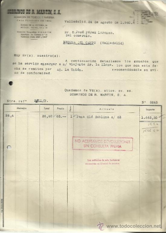 Factures anciennes: FACTURA DE SOBRINOS DE R. MARTIN, S.A. ALMAC&Eacute;N DE TEJIDOS Y PA&Ntilde;ERIA. VALLADOLID. 1960