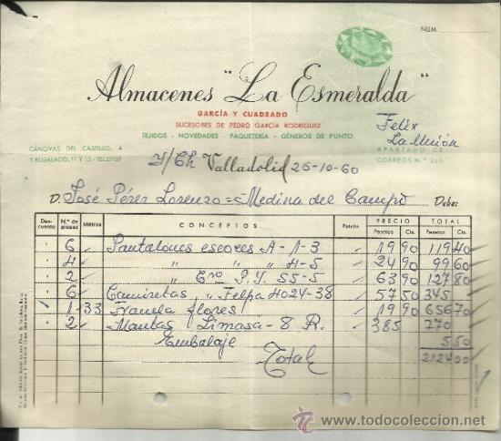Facturas antiguas: FACTURA DE ALMACENES LA ESMERALDA. GARC&Iacute;A Y CUADRADO. S. DE PEDRO GARC&Iacute;A. VALLADOLID. 1960