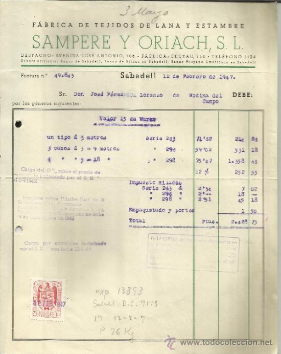 Old Invoices: FACTURA DE SAMPERE Y ORIACH, S.L. F&Aacute;BRICA DE TEJIDOS DE LANA Y ESTAMBRE. SABADELL. BARCELONA. 1947