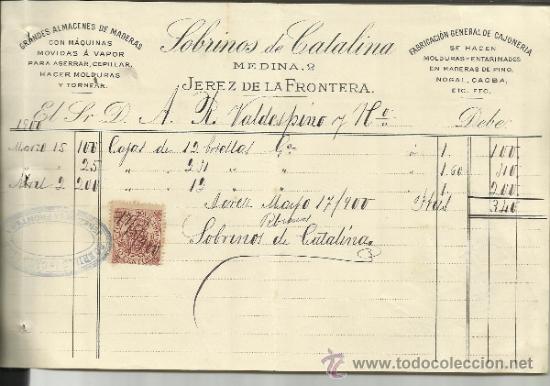 Facturas antiguas: FACTURA DE SOBRINOS DE CATALINA. GRANDES ALMACENES DE MADERA. JEREZ DE LA FRONTERA. C&Aacute;DIZ. 1900