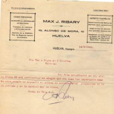 Facturas antiguas: FACTURA. MAX J. RIBARY HUELVA. LIBRERIA INTERNACIONAL, EXPERTO FILATÉLICO. 1922 FIRMA.