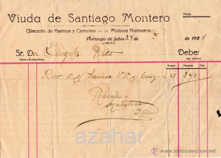 Alte Rechnungen: PORTAZGO DE JUBIA, CORU&Ntilde;A, 1926,FACTURA ANTIGUA VIUDA SANTIAGO MONTERO, HARINAS,CEREALES, RARISIMA