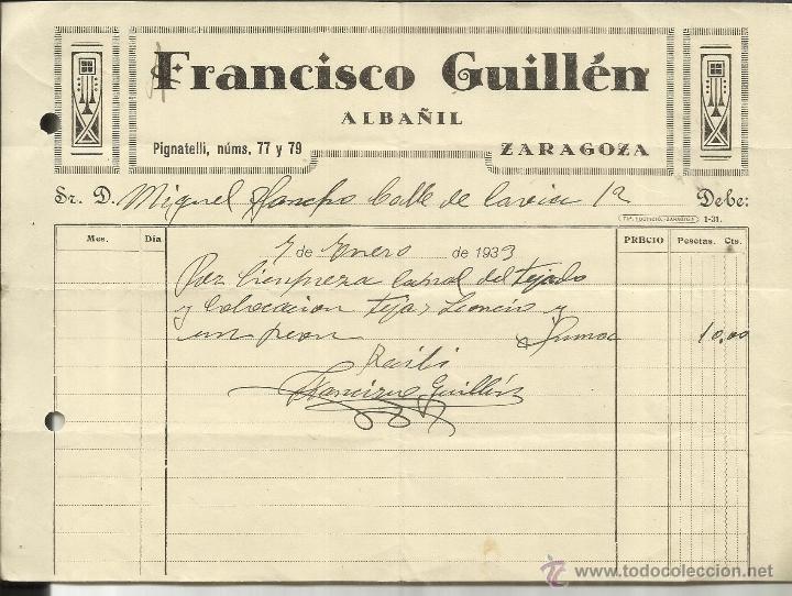 Alte Rechnungen: FACTURA DE FRANCISCO GUILL&Eacute;N. ALBA&Ntilde;IL. ZARAGOZA. 1933
