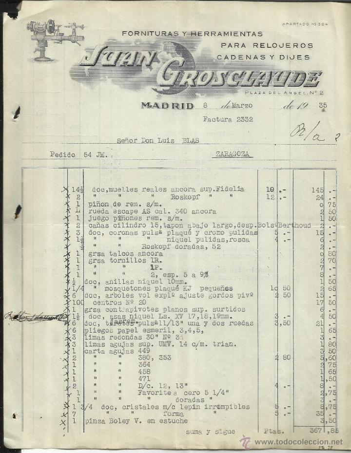 Alte Rechnungen: FACTURA DE JUAN GROSCLAUDE. FORNITURAS Y HERRAMIENTAS PARA RELOJES, CADENAS Y DIJES. MADRID. 1935