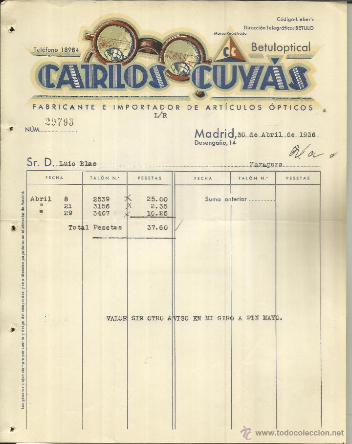 Alte Rechnungen: FACTURA DE CARLOS CUY&Aacute;S. FABRICANTE E IMPORTADOR DE ART&Iacute;CULOS &Oacute;PTICOS. BETULOPTICAL. MADRID. 1936