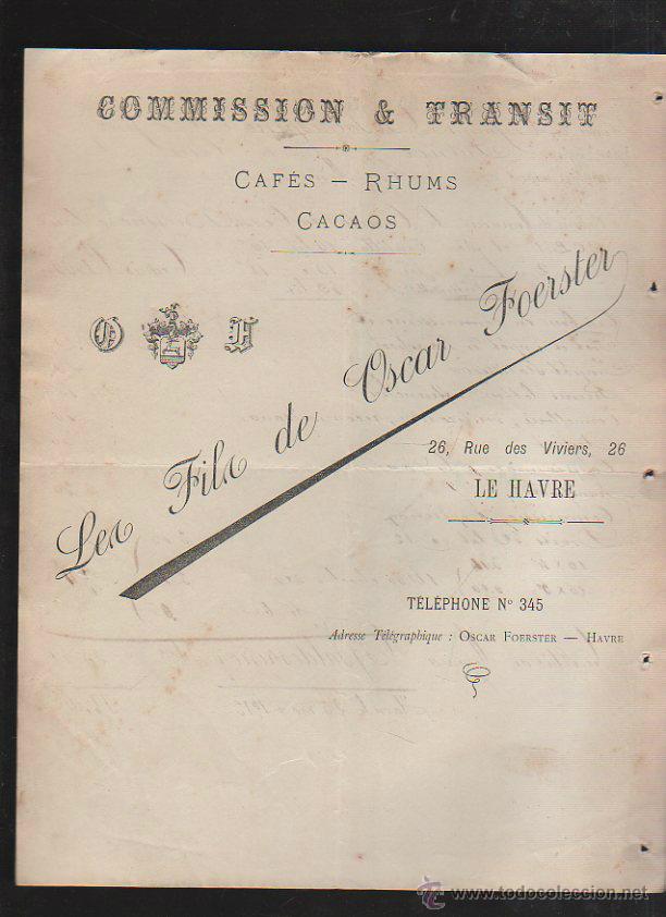 Factures anciennes: LES FILS DE OSCAR FOERSTER. COMISIONES Y TRANSITOS. CAFES, RON Y CACAOS. CUENTA DE GASTOS. 1903. VER