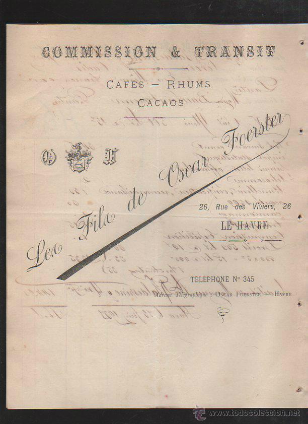 Factures anciennes: LES FILS DE OSCAR FOERSTER. COMISIONES Y TRANSITOS. CAFES, RON Y CACAOS. CUENTA DE GASTOS. 1903. VER