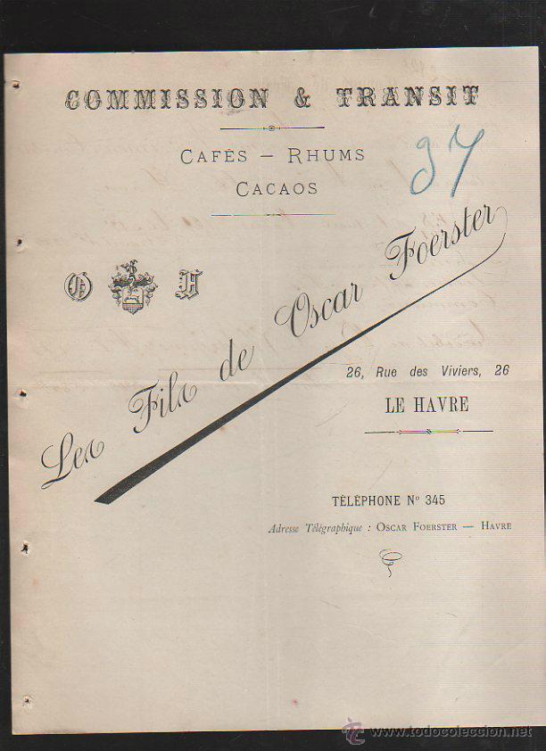Alte Rechnungen: LES FILS DE OSCAR FOERSTER. COMISIONES Y TRANSITOS. CAFES, RON Y CACAOS. CUENTA DE GASTOS. 1903. VER