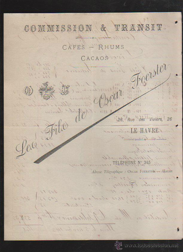 Old Invoices: LES FILS DE OSCAR FOERSTER. COMISIONES Y TRANSITOS. CAFES, RON Y CACAOS. CUENTA DE GASTOS. 1903. VER