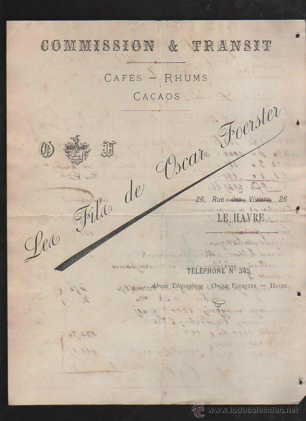 Old Invoices: LES FILS DE OSCAR FOERSTER. COMISIONES Y TRANSITOS. CAFES, RON Y CACAOS. CUENTA DE GASTOS. 1903. VER
