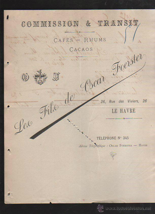 Facturas antiguas: LES FILS DE OSCAR FOERSTER. COMISIONES Y TRANSITOS. CAFES, RON Y CACAOS. CUENTA DE GASTOS. 1903. VER