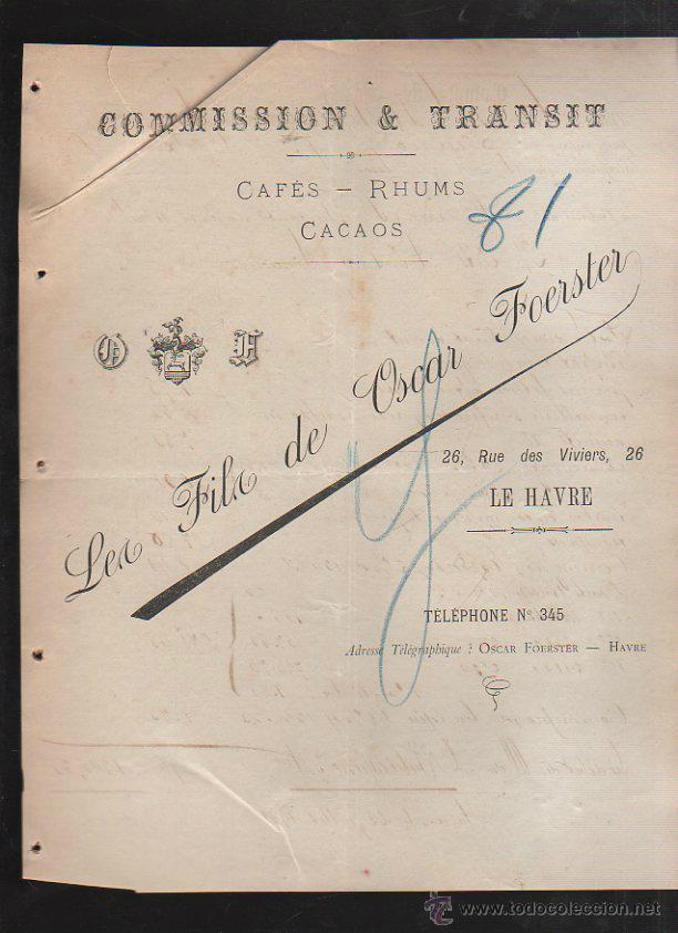 Factures anciennes: LES FILS DE OSCAR FOERSTER. COMISIONES Y TRANSITOS. CAFES, RON Y CACAOS. CUENTA DE GASTOS. 1901. VER