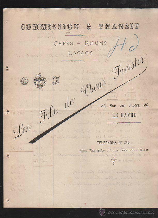 Factures anciennes: LES FILS DE OSCAR FOERSTER. COMISIONES Y TRANSITOS. CAFES, RON Y CACAOS. CUENTA DE GASTOS. 1903. VER