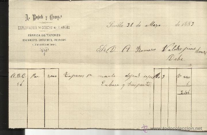 Alte Rechnungen: FACTURA DE A. BOSH Y C&ordf;. EXPLOTACI&Oacute;N DE CORCHO EN PLANCHA. SEVILLA. 1883