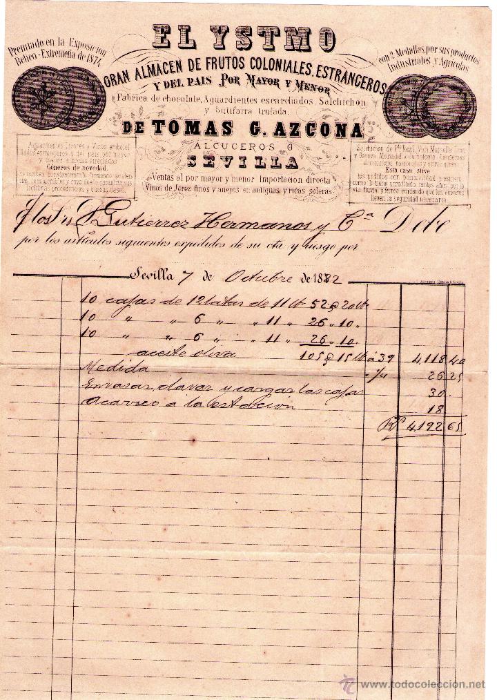 Old Invoices: FACTURA DE EL YSTMO. GRAN ALMACEN DE FRUTOS COLONIALES, ESTRANCEROS DE TOMAS G. AZCONA. SEVILLA 1882