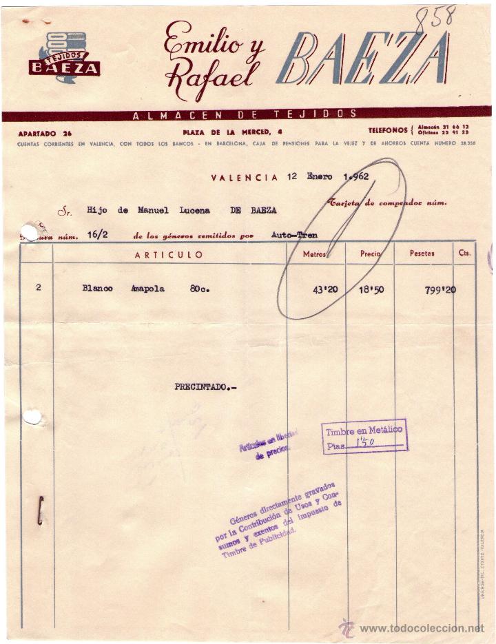 Factures anciennes: FACTURA DE EMILIO  Y RAFAEL BAEZA. ALMAC&Eacute;N DE TEJIDOS. VALENCIA. 1962.