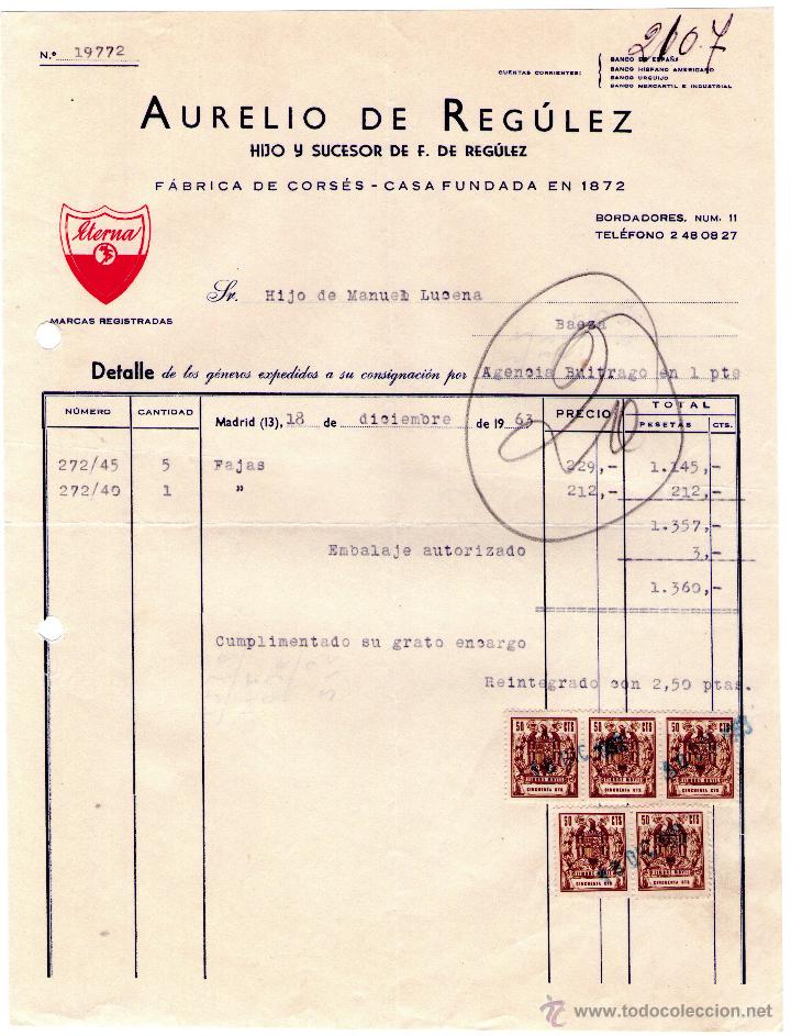 Factures anciennes: FACTURA DE AURELIO DE REG&Uacute;LEZ. HIJO Y SUCESOR DE F. DE REG&Uacute;LEZ. F&Aacute;BRICA DE CORS&Eacute;. MADRID. 1963.