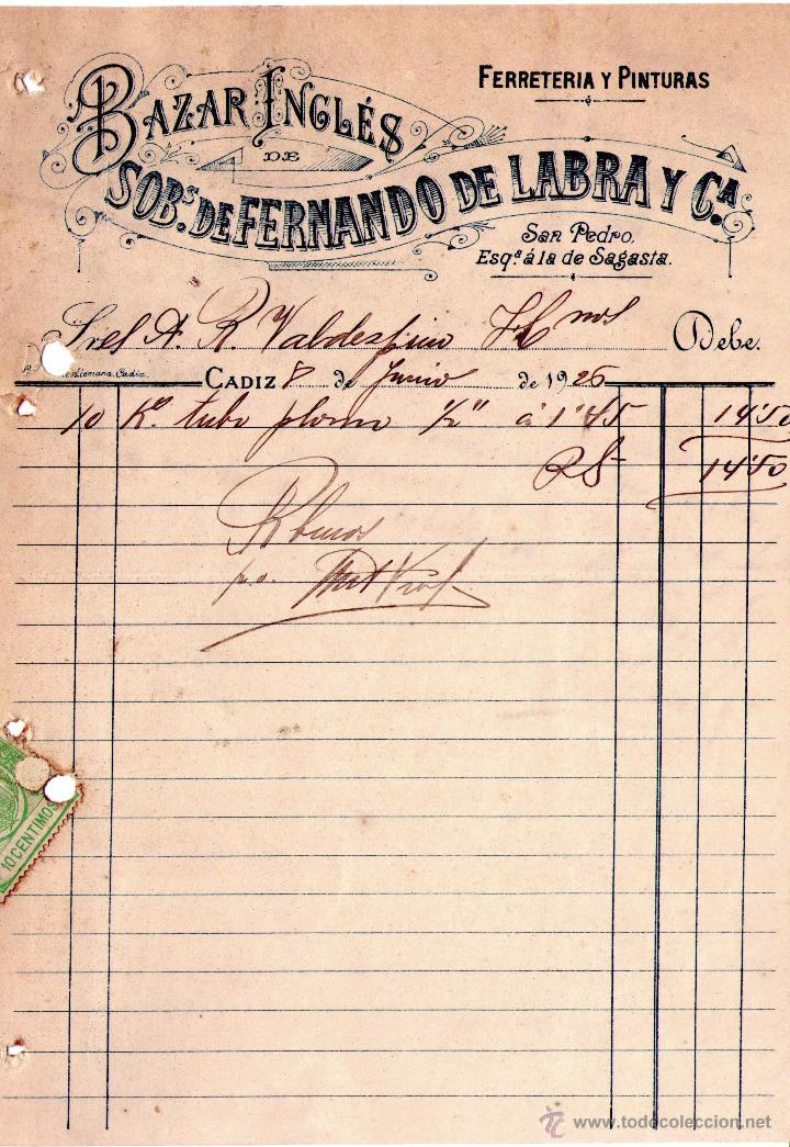 Factures anciennes: FACTURA DE BAZAR INGL&Eacute;S DE SOBRINOS DE FERNANDO DE LABRA Y Ci&ordf;. FERRETER&Iacute;A Y PINTURAS. C&Aacute;DIZ. 1925.