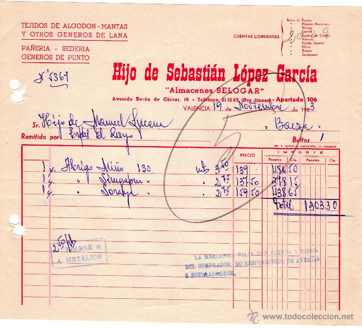 Factures anciennes: FACTURA DE HIJO DE SEBASTIAN L&Oacute;PEZ GARC&Iacute;A. ALMACENES SELOGAR. VALENCIA. 1963.
