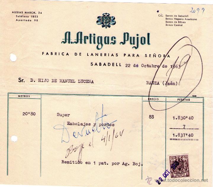 Factures anciennes: FACTURA DE A. ARTIGAS PUJOL. F&Aacute;BRICA DE LANER&Iacute;AS PARA SE&Ntilde;ORA. SABADELL. 1963.
