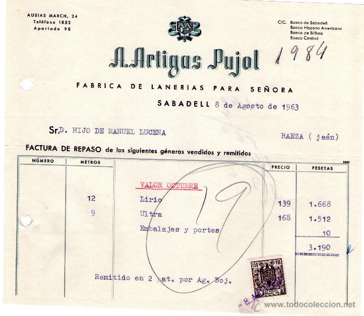 Factures anciennes: FACTURA DE A. ARTIGAS PUJOL. F&Aacute;BRICA DE LANER&Iacute;AS PARA SE&Ntilde;ORA. SABADELL. 1963.